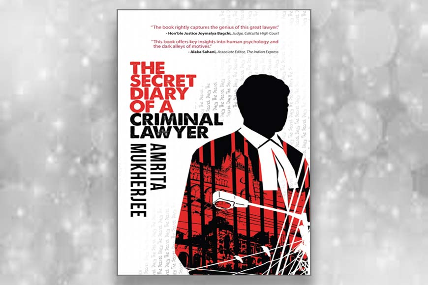 Amrita Mukherjee’s book reveals the secret diary of Calcutta’s iconic lawyer