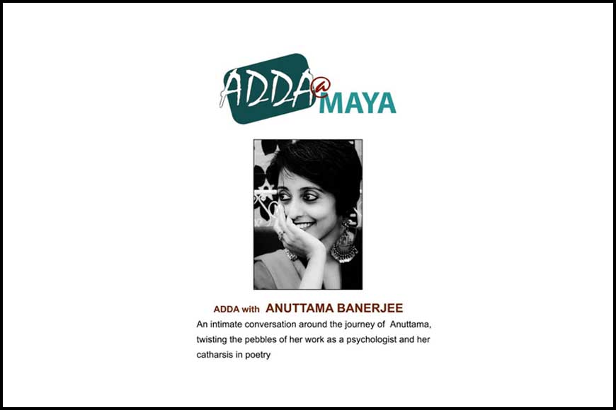 Listen to renowned psychologist Anuttama Banerjee at MAYA Adda today!