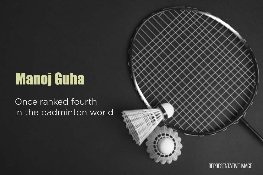 Manoj Guha, the man who put Bengal on the world badminton map