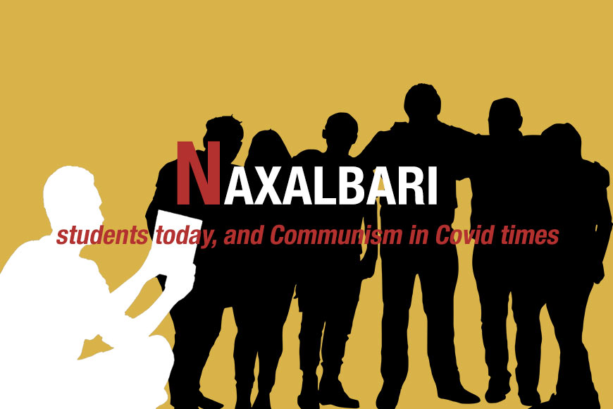 Naxalbari, students today, and Communism in Covid times