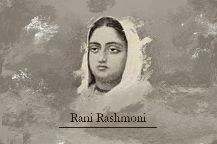 The Real Rani -- Rani Rashmoni’s husband taught her how to run a business