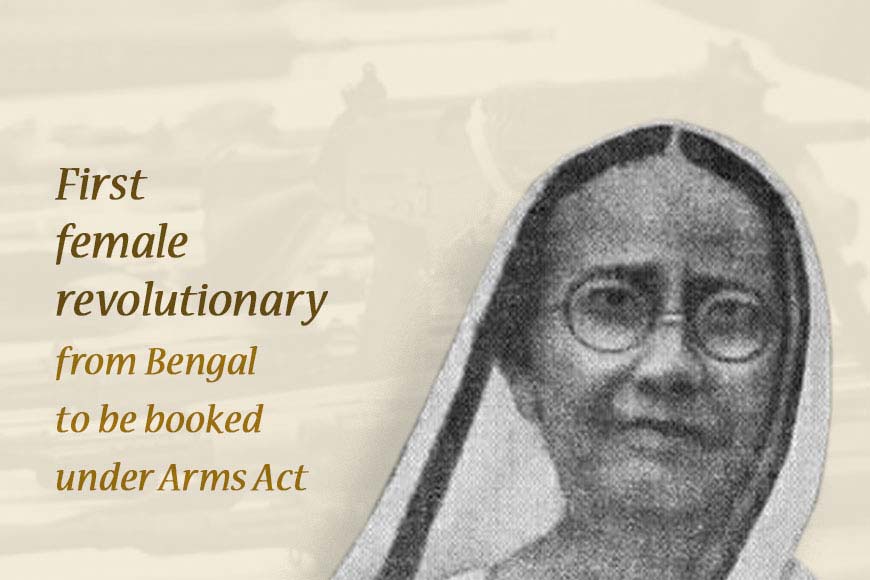 Dukoribala Devi, first female revolutionary from Bengal to be booked under the Arms Act