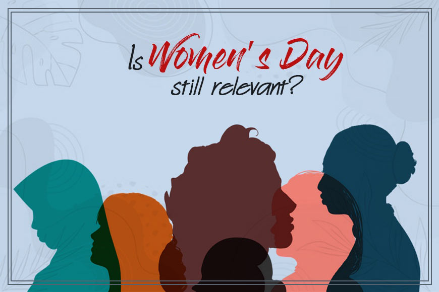 Is Women’s Day Still Relevant?  Gen Z Speaks Out: - GetBengal story